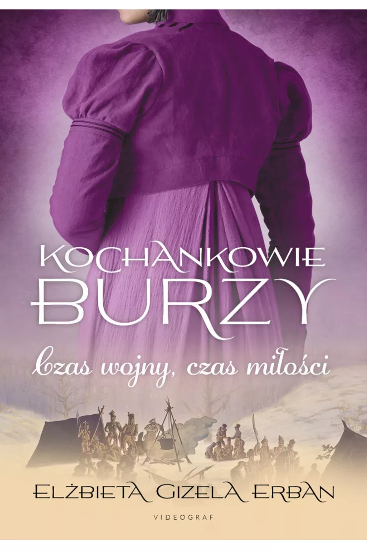 Czas wojny, czas miłości. Kochankowie Burzy. Tom 5
