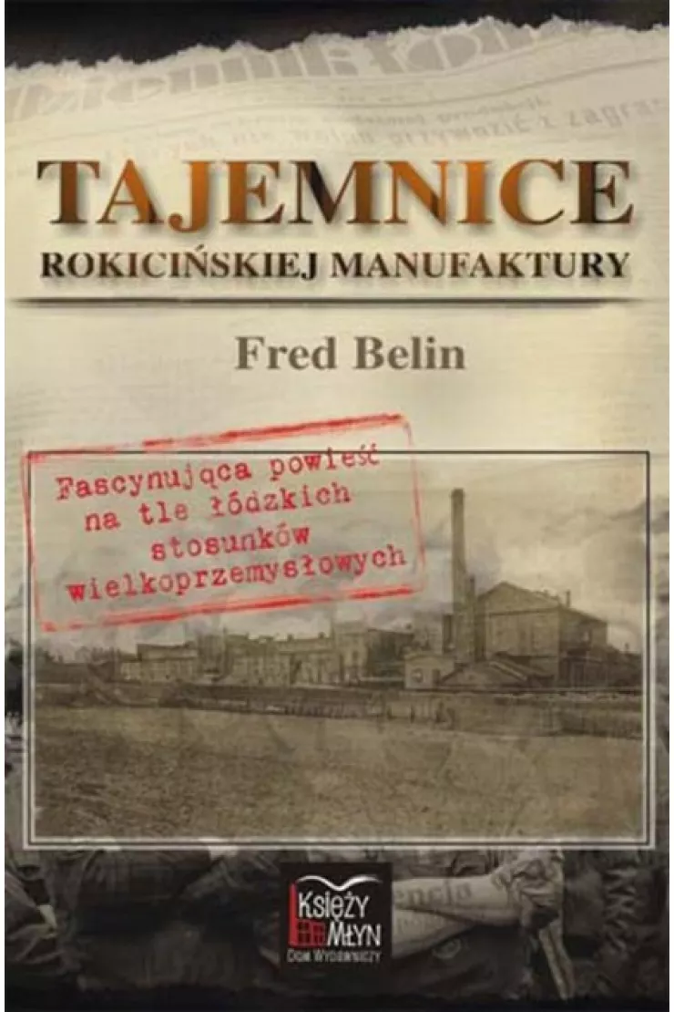Tajemnice Rokicińskiej Manufaktury