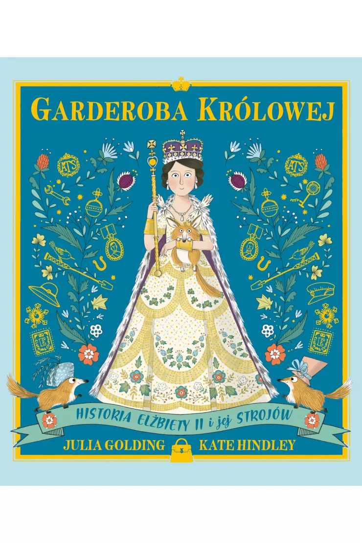 Garderoba królowej. Historia Elżbiety II i jej strojów