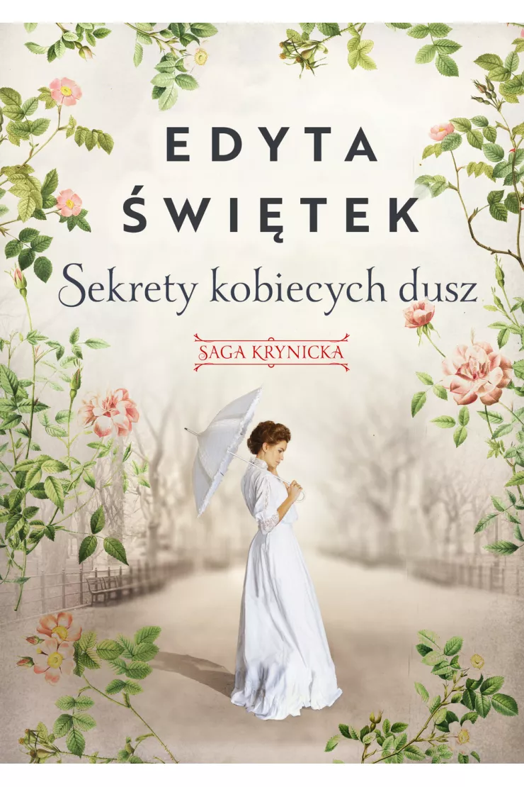 Sekrety kobiecych dusz. Saga krynicka. Tom 1