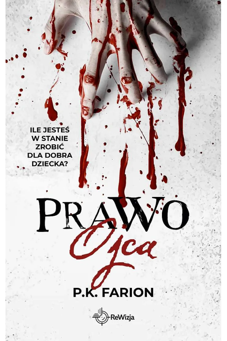 Prawo ojca. Krwią naznaczone. Tom 1