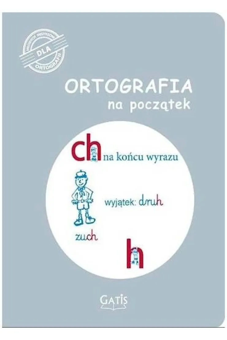 Ortografia na początek (ch, h)