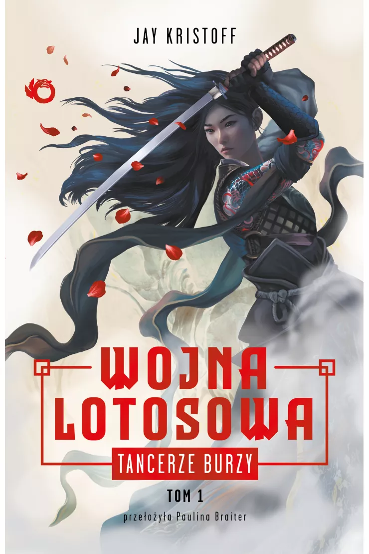 Tancerze burzy. Wojna Lotosowa. Tom 1