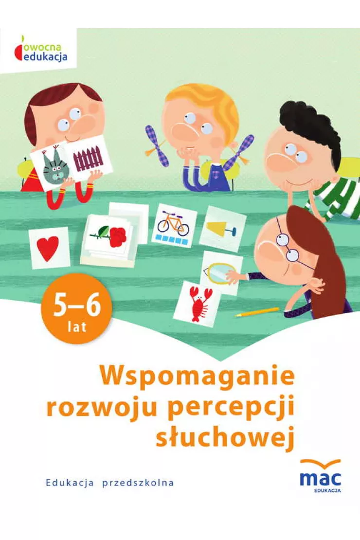 Owocna edukacja. Wspomaganie rozwoju percepcji słuchowej miniaturka