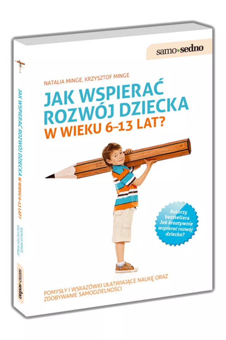 Jak wspierać rozwój dziecka w wieku 6-13 lat?