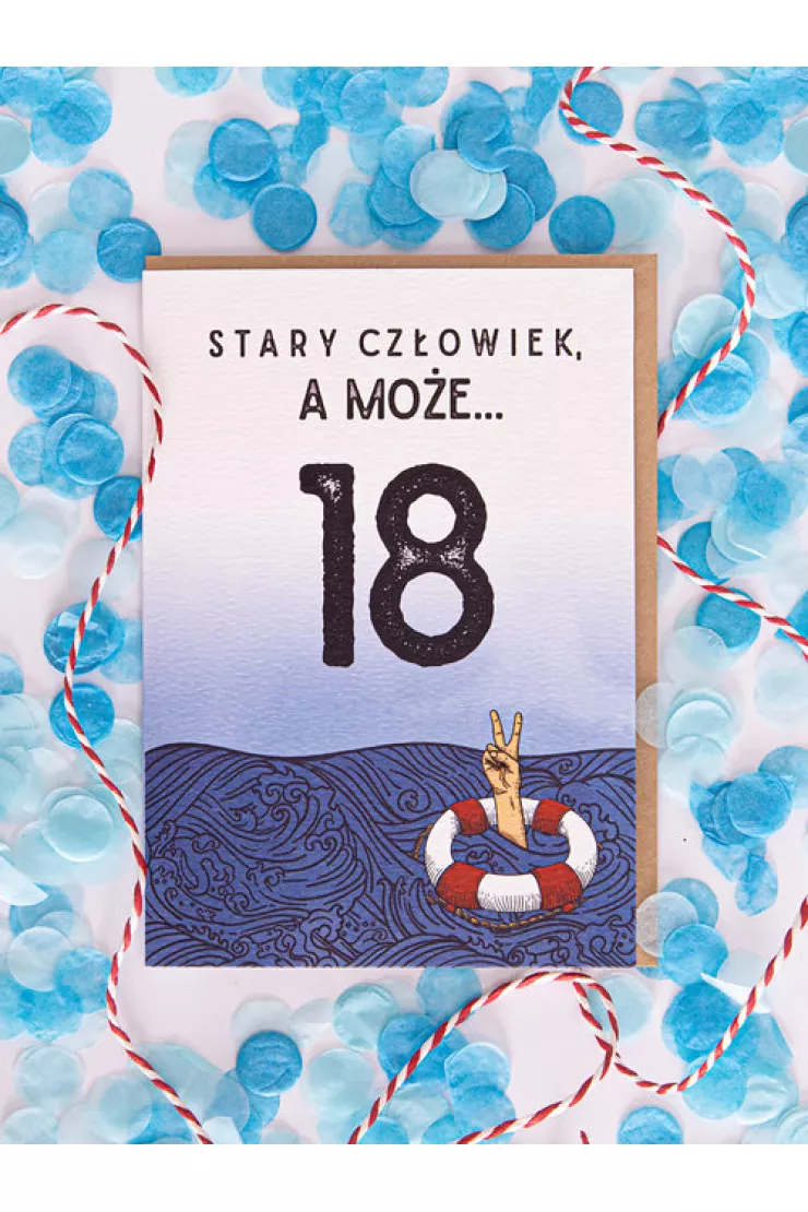 Kartka 18 urodziny Stary człowiek, a może