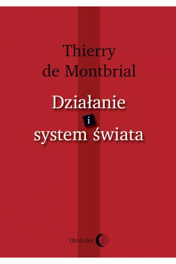 Działanie i system świata
