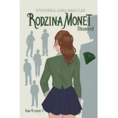 Diament. Rodzina Monet. Tom 4. Część 1
