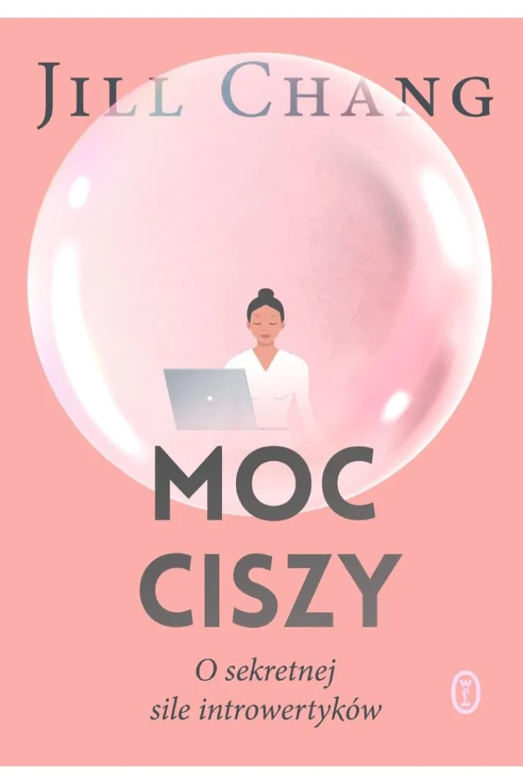 Moc ciszy. O sekretnej sile introwertyków