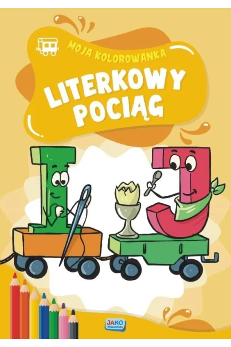 Moja kolorowanka. Literkowy pociąg