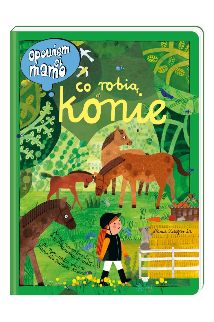 Opowiem ci, mamo, co robią konie