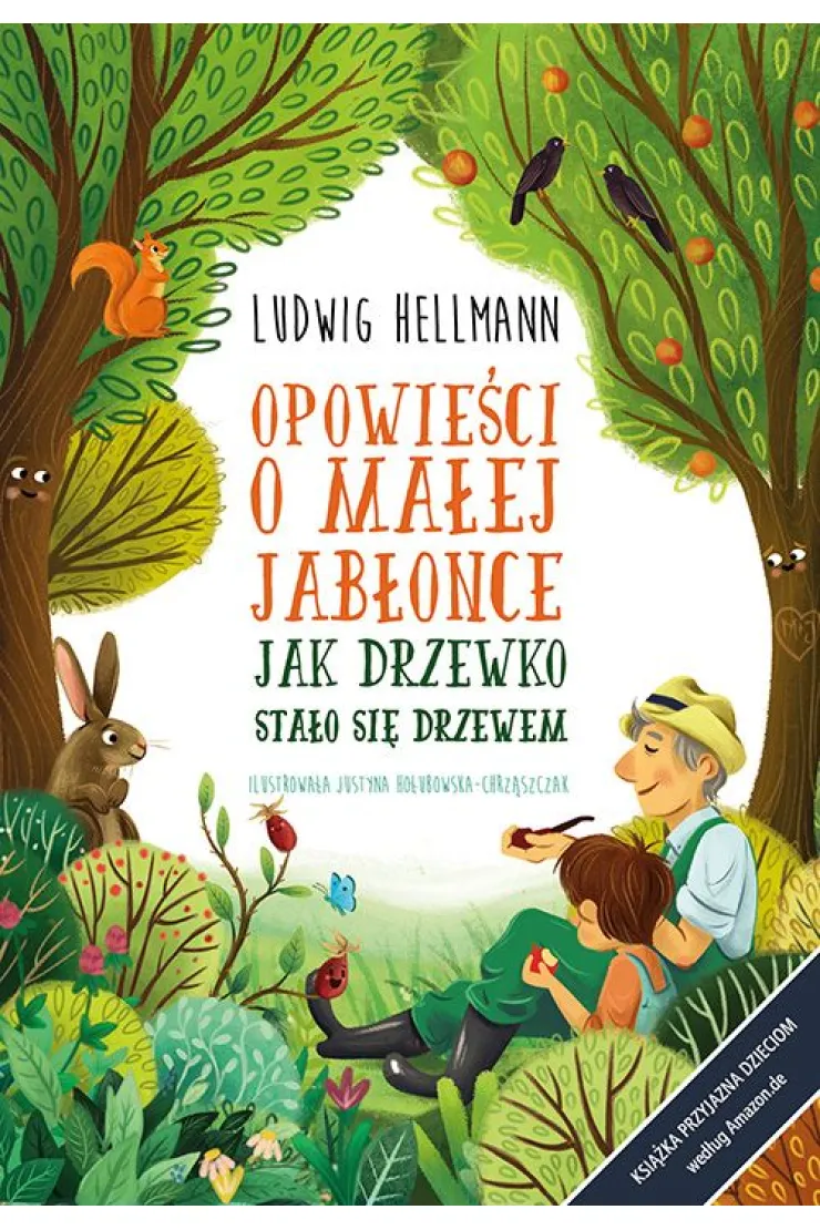 Opowieści o małej jabłonce. Jak drzewko stało się drzewem