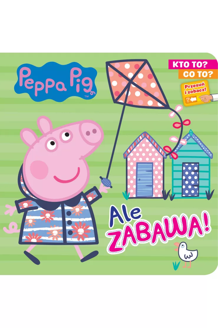 Ale zabawa! Kto to? Co to? Świnka Peppa