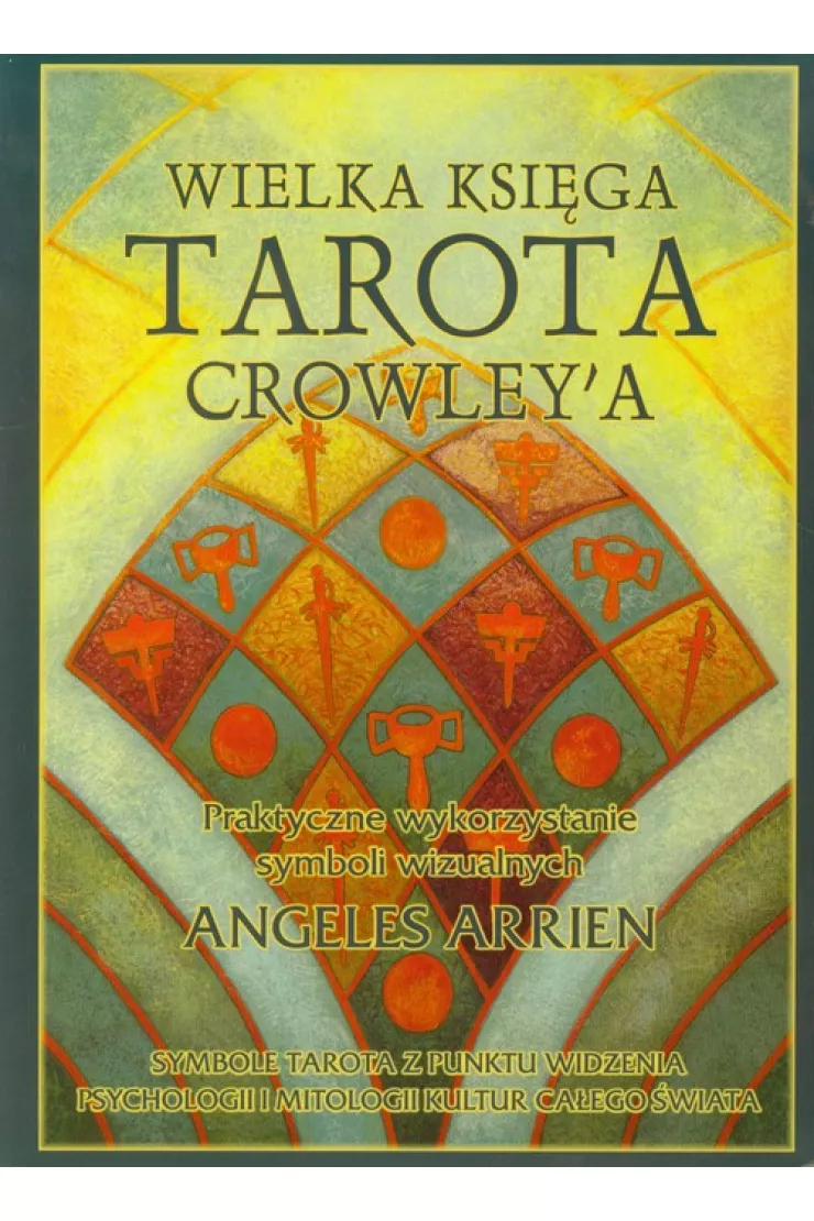 Wielka Księga Tarota Crowley`a