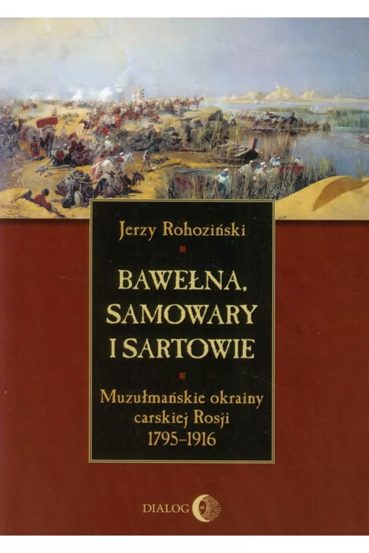 Bawełna, samowary i Sartowie