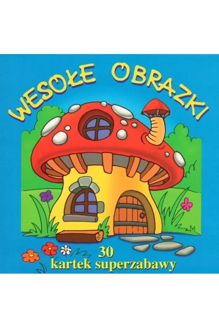 30 kartek superzabawy Wesołe obrazki