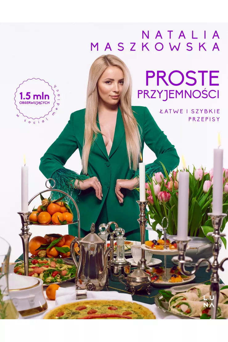 Proste przyjemności. Łatwe i szybkie przepisy