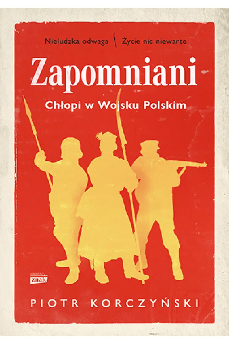 Zapomniani. Chłopi w Wojsku Polskim