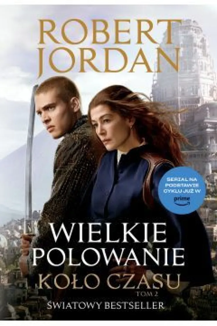 Wielkie polowanie. Koło czasu. Tom 2. Wydanie serialowe