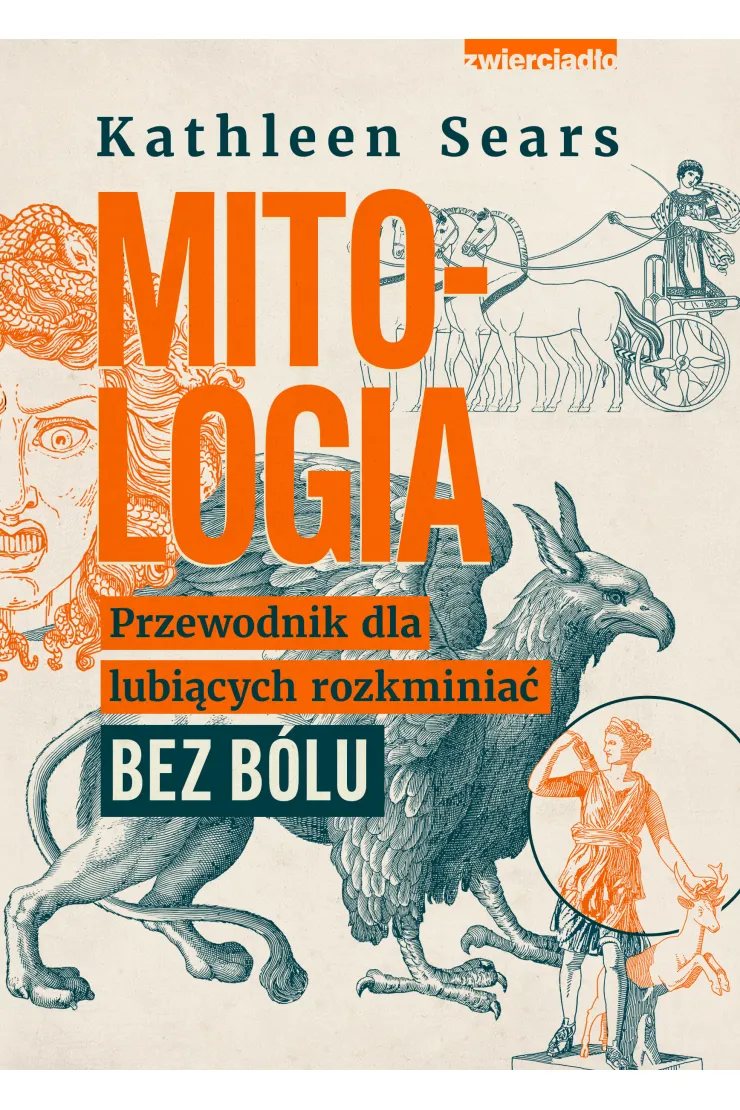 Mitologia. Przewodnik dla lubiących rozkminiać bez bólu