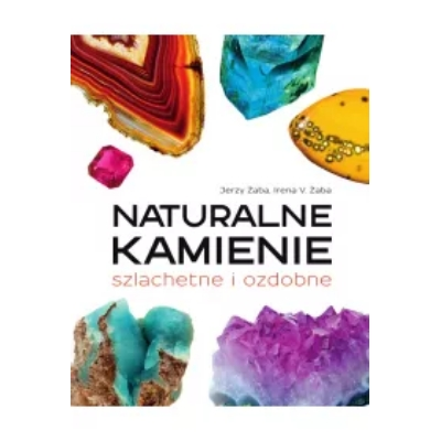 Naturalne kamienie szlachetne i ozdobne