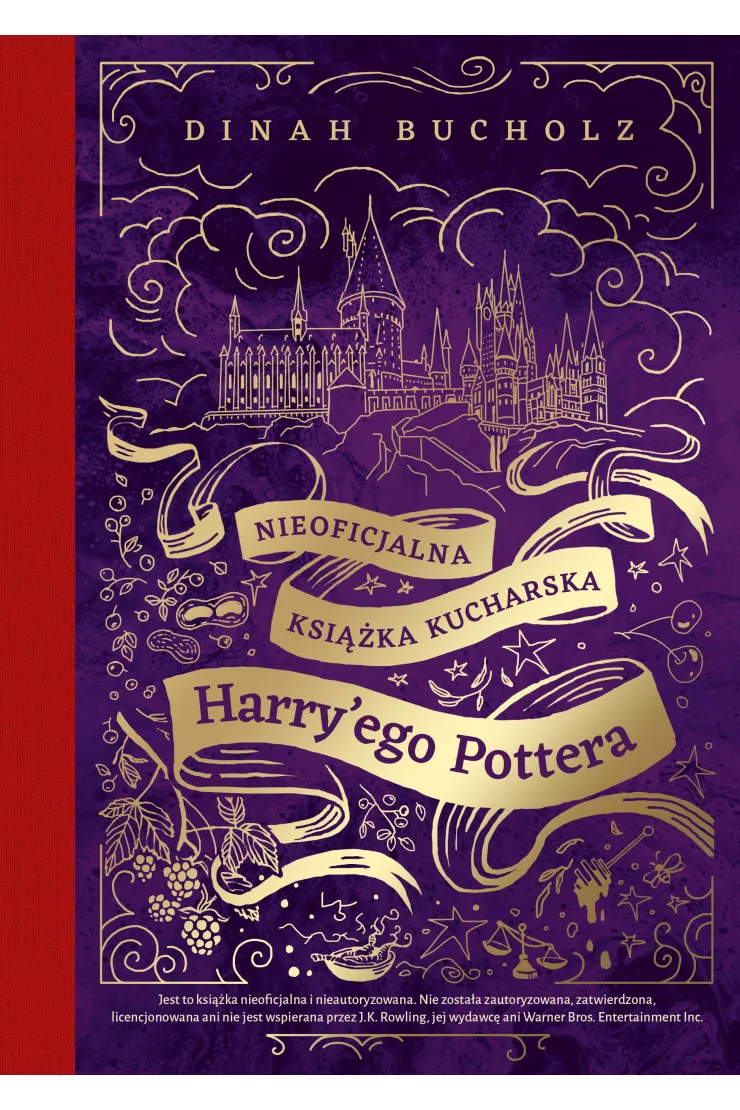 Nieoficjalna książka kucharska Harry`ego Pottera. Od kociołkowych piegusków do ambrozji: 200 magicznych przepisów dla czarodziejów i mugoli