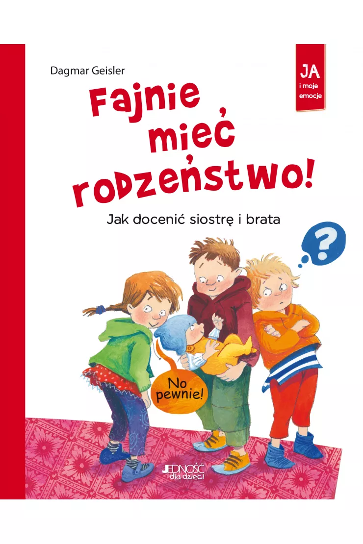 Fajnie mieć rodzeństwo! Jak docenić siostrę i brata