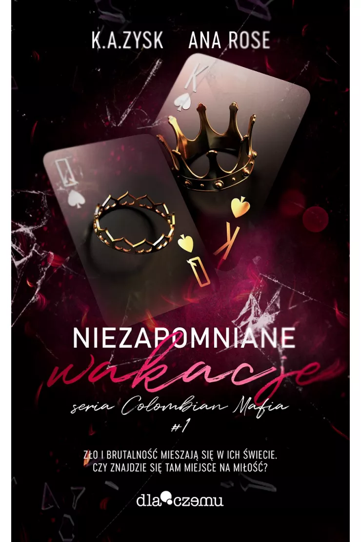 Niezapomniane wakacje. Columbian Mafia. Tom 1