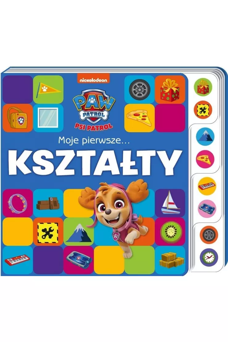 Psi Patrol. Moje pierwsze&amp; Kształty