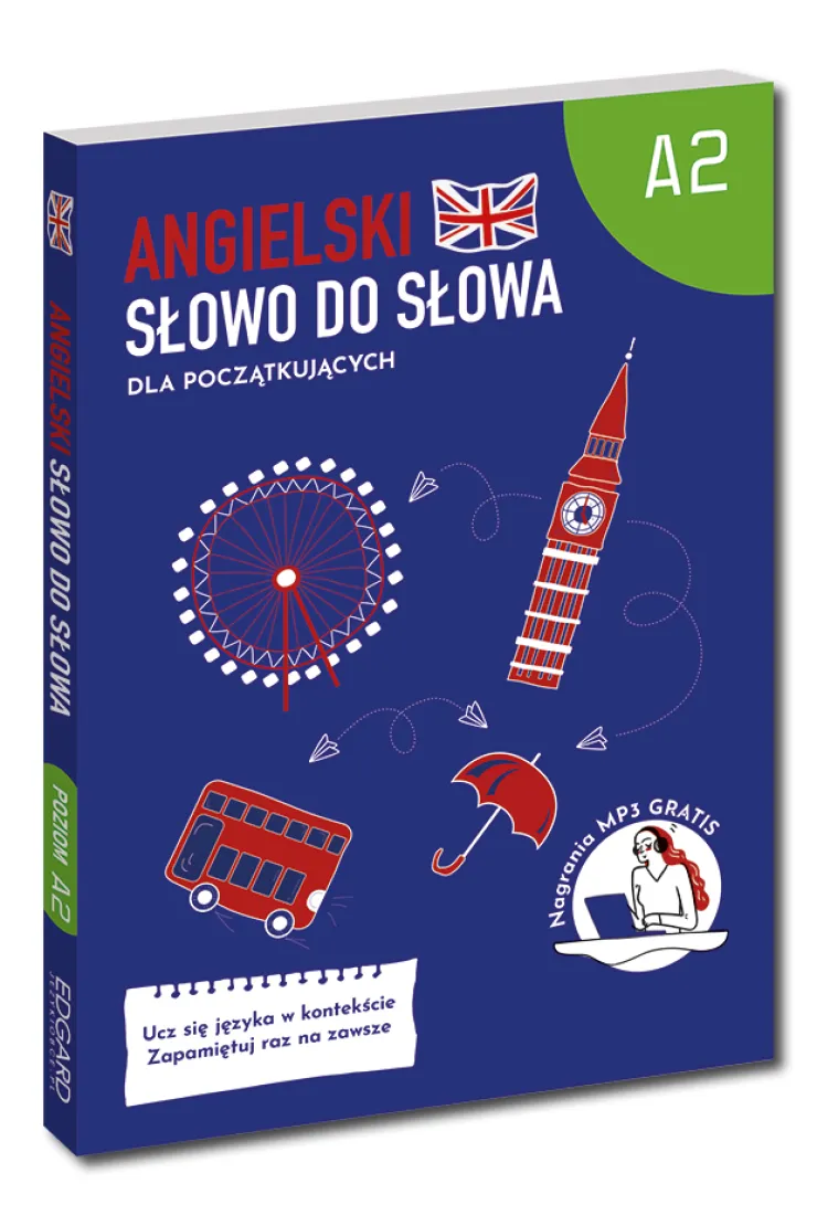 Angielski. Słowo do słowa. Dla początkujących. Poziom A2