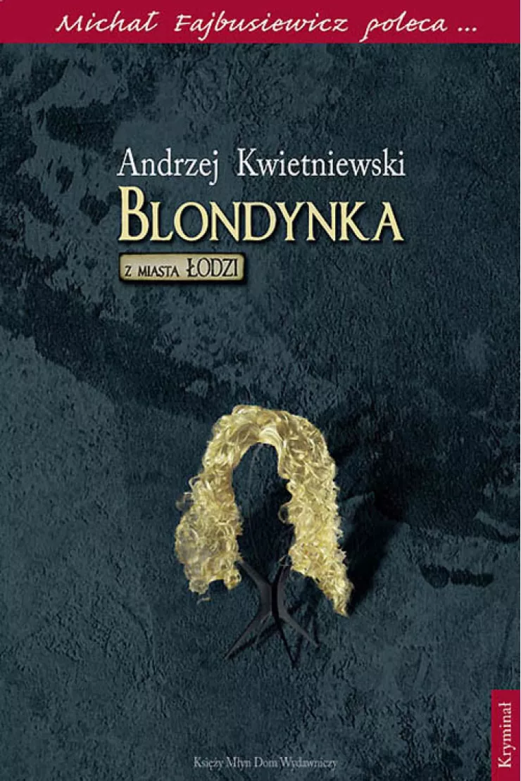 Blondynka z miasta Łodzi