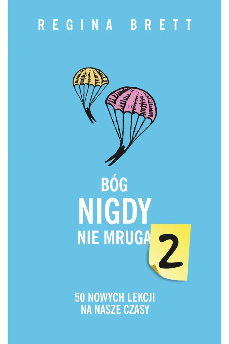 Bóg nigdy nie mruga 2. 50 nowych lekcji na nasze czasy