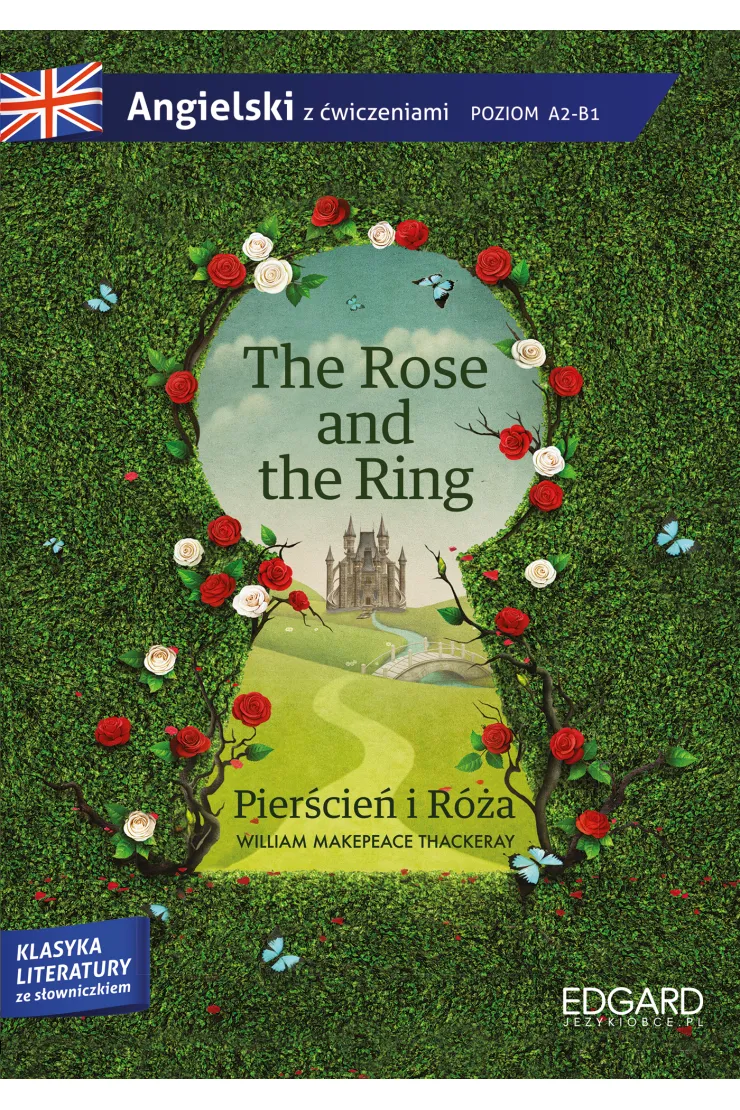The Rose and the Ring. Angielski z ćwiczeniami