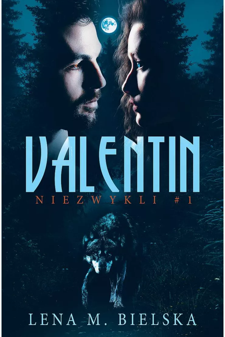 Valentin. Niezwykli. Tom 1