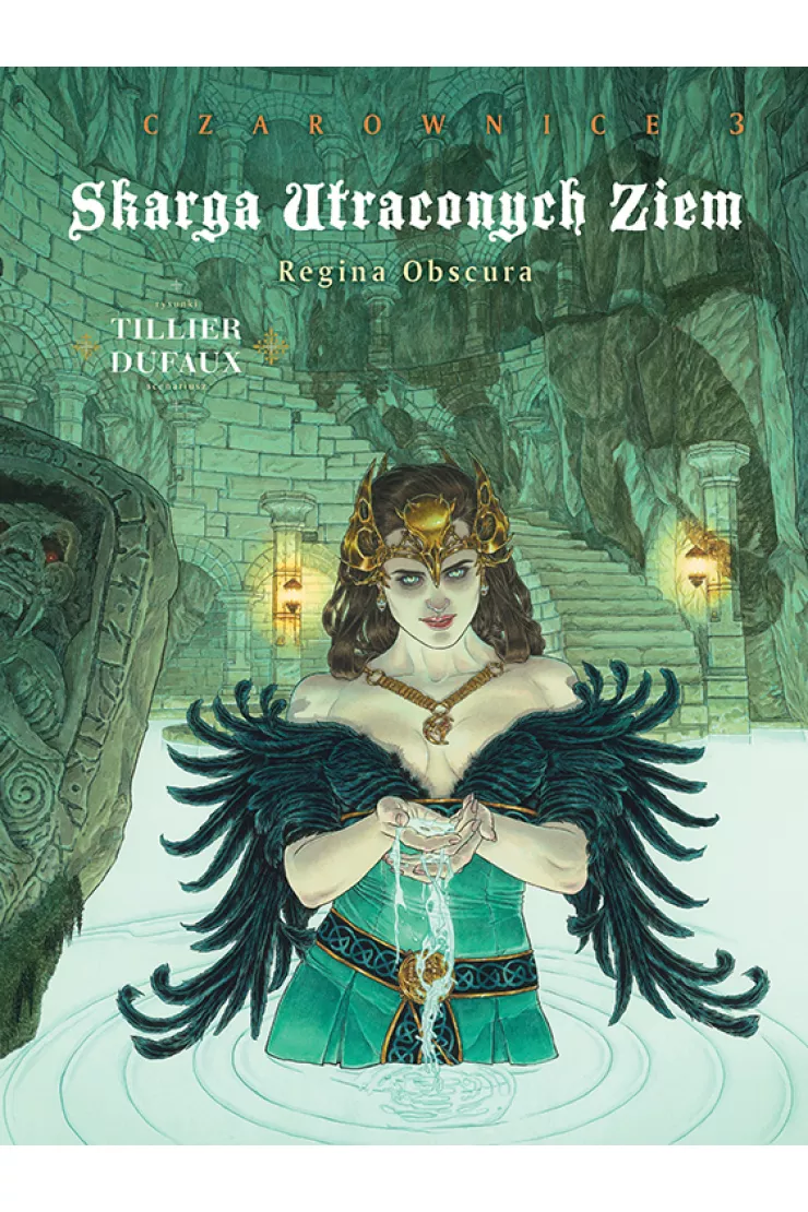 Regina Obscura. Skarga Utraconych Ziem. Czarownice. Tom 3