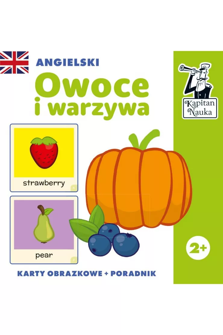 Angielski. Owoce i warzywa. Karty obrazkowe i poradnik. Kapitan Nauka