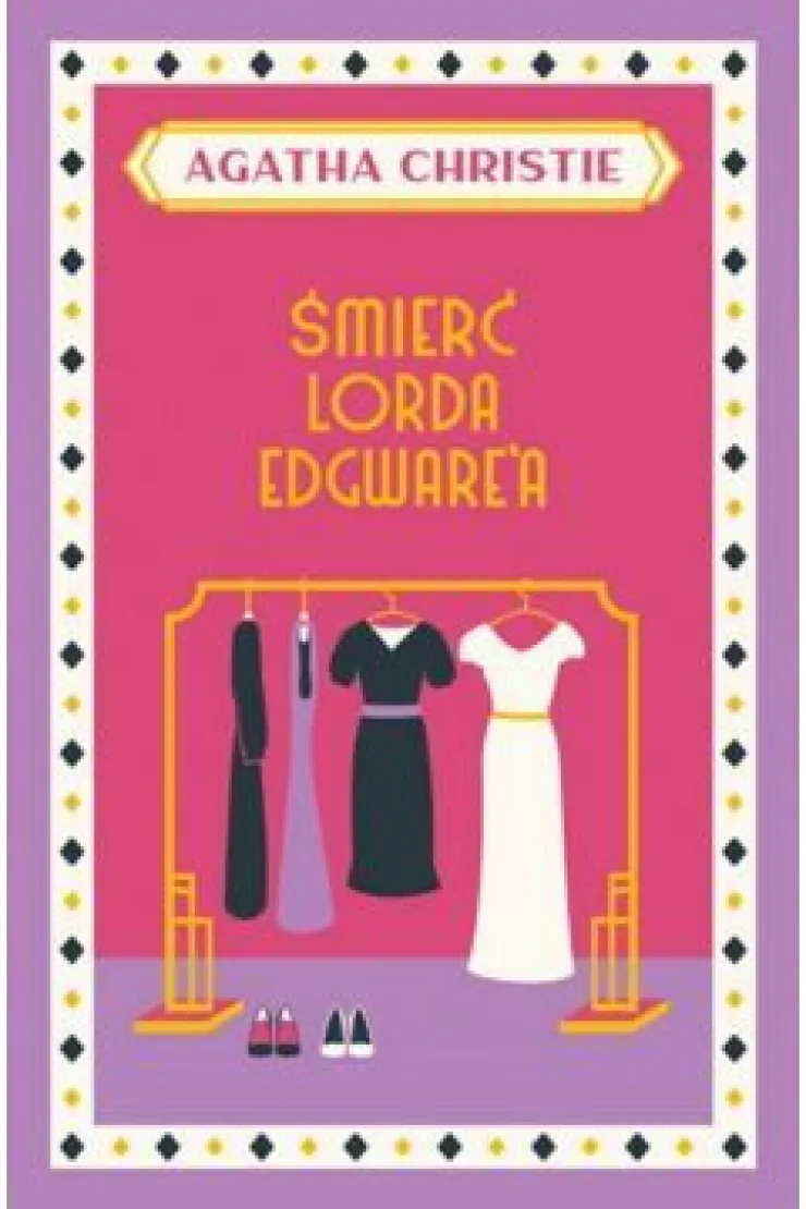 Śmierć lorda Edgware'a. Herkules Poirot. Tom 9