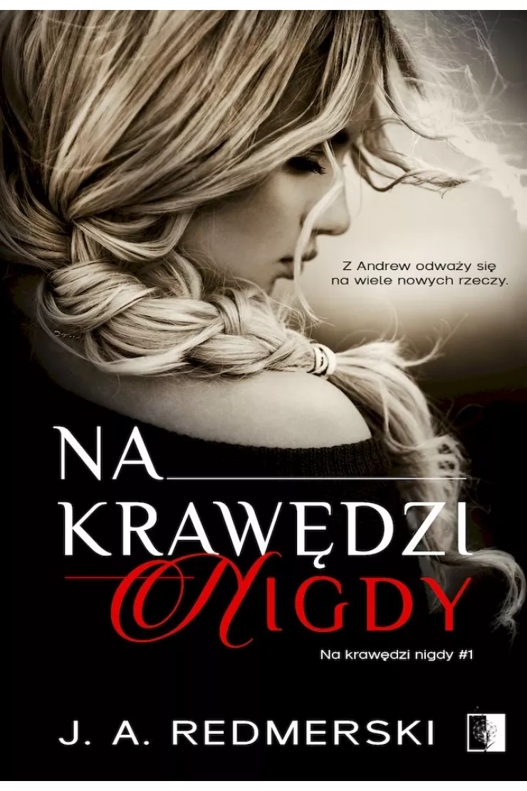Na krawędzi nigdy. Tom 1