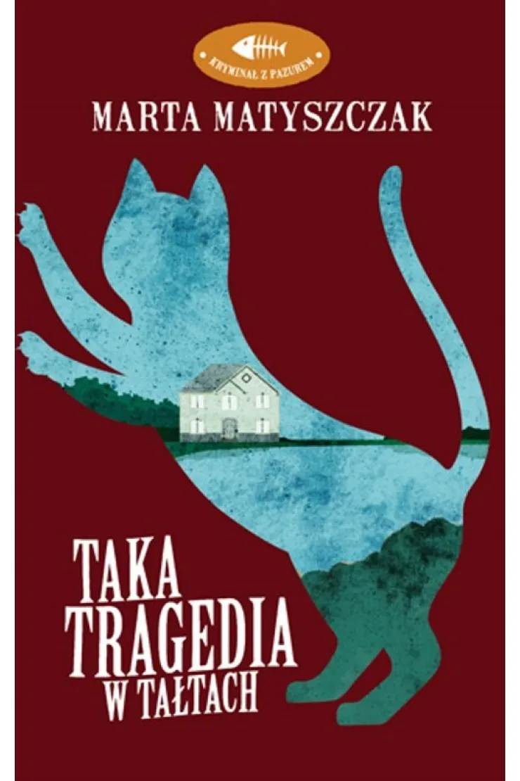Taka tragedia w Tałtach. Kryminał z pazurem. Tom 2