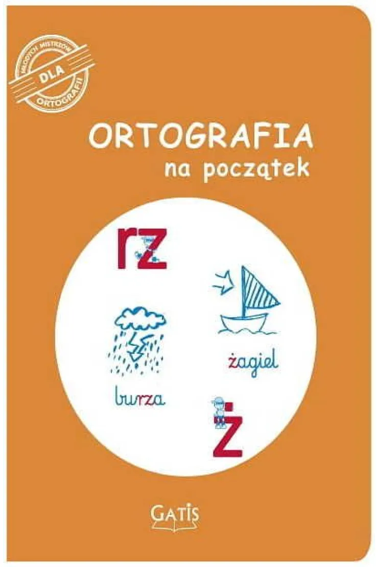 Ortografia na początek (rz, ż)