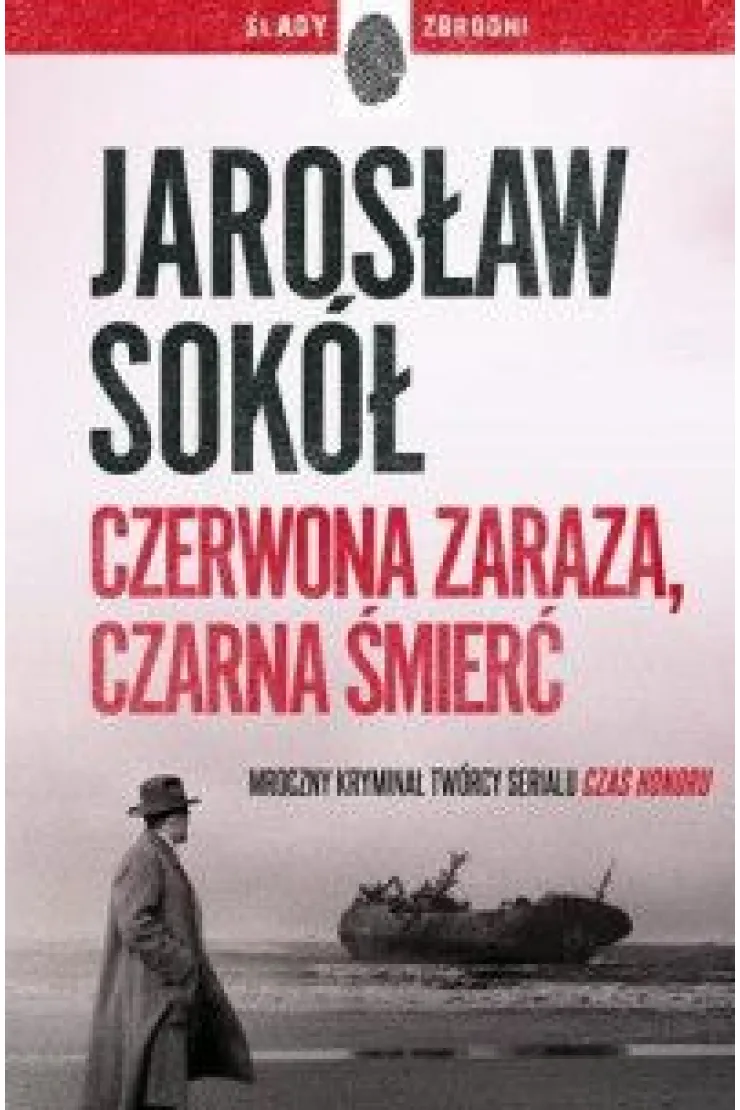 Czerwona zaraza, czarna śmierć. Adam Kostrzewa. Tom 2