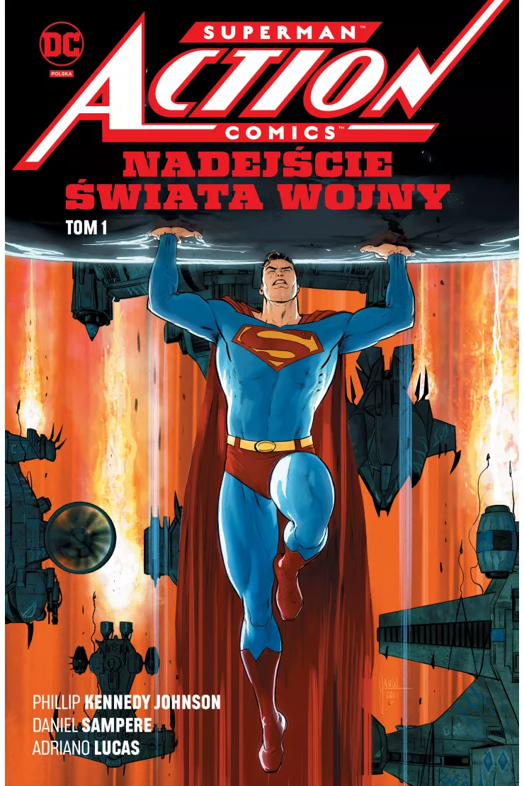 Nadejście Świata Wojny. Superman Action Comics. Tom 1