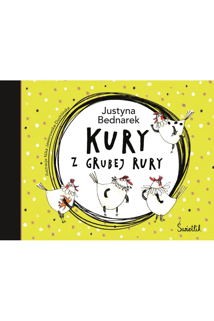 Kury z grubej rury. Kury. Tom 1