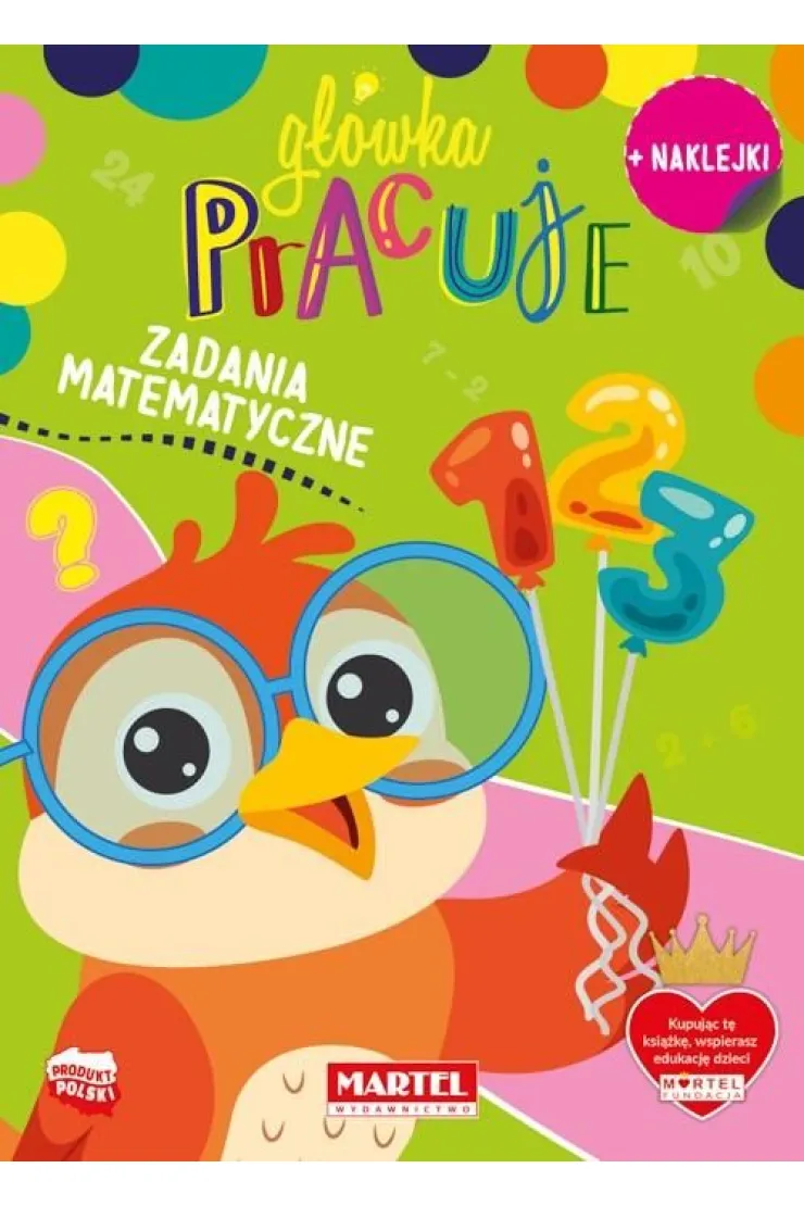 Główka pracuje. Zadania matematyczne z naklejkami