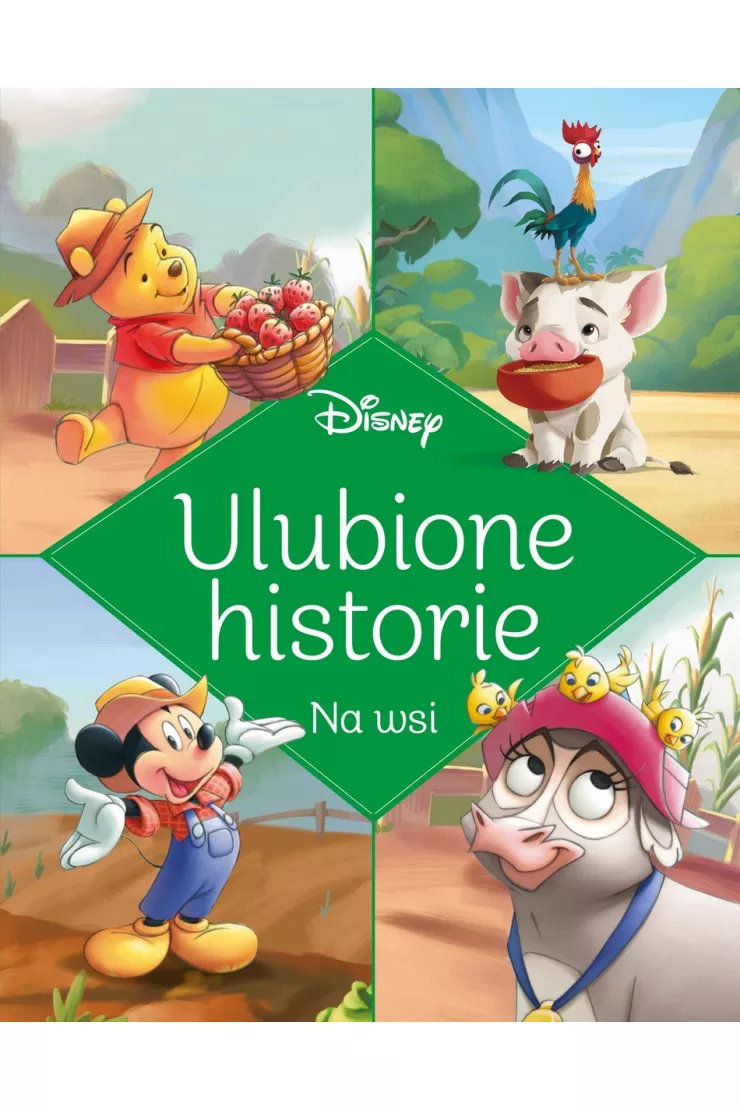 Ulubione historie Disney. Na wsi