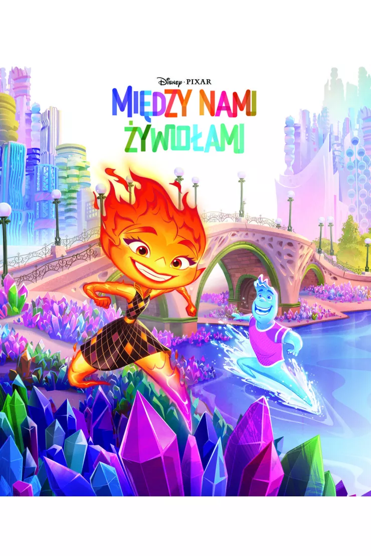 Między nami żywiołami. Disney Pixar
