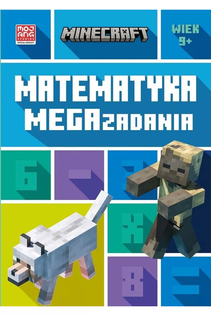 Minecraft. Matematyka. Megazadania 9+