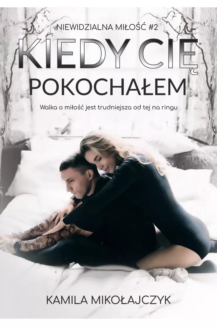 Kiedy Cię pokochałem