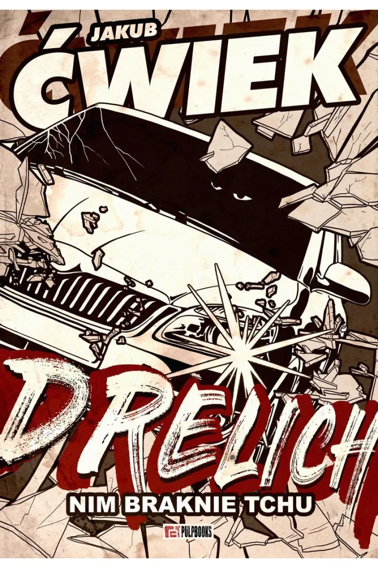 Drelich. Nim braknie tchu