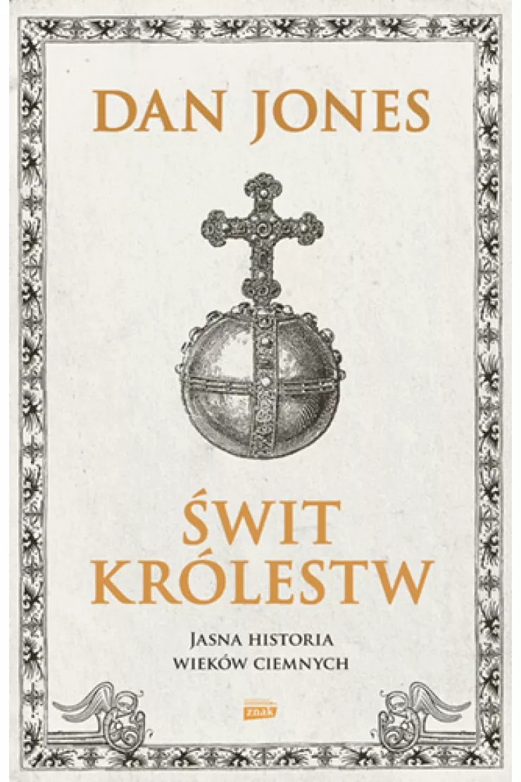Świt królestw. Jasna historia wieków ciemnych